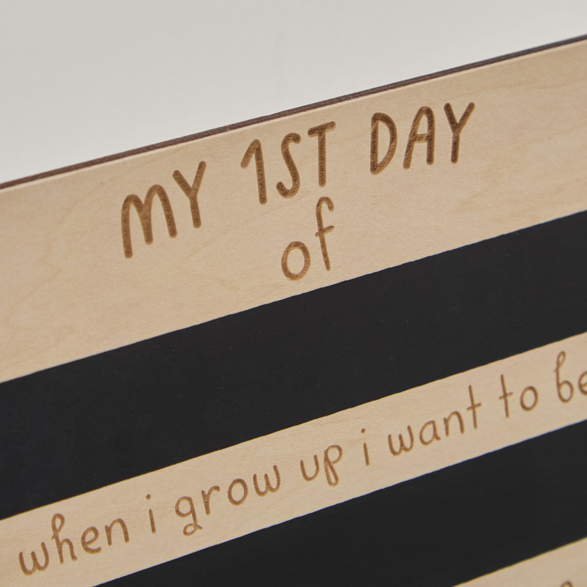 Personalised My 1st Day of School Customisable Board FSC®