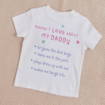 Personalised Things I Love About My Dad T-Shirt in Pink